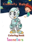 Image for Creativity Robot Coloring Book teenagers