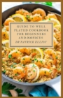 Image for Guide to Well Plated Cookbook For Beginners And Novices