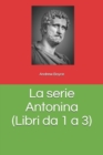 Image for La serie Antonina (Libri da 1 a 3)