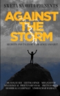 Image for Against The Storm : Secrets and Tales of Grit and Resilience