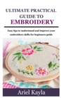 Image for Ultimate Practical Guide to Embroidery