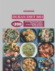 Image for Dukan Diet 2021 : + 200 Easy Appetizing Recipes Prepare at Home to Lose Weight and Stay Fit all the Time