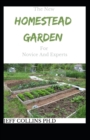 Image for The New HOMESTEAD GARDEN For Novice And Experts