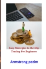 Image for Easy Strategies to the Day Trading for Beginners