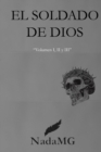Image for El Soldado de Dios : Volumen 1 y 2