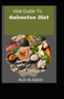 Image for Vital Guide To Galveston Diet
