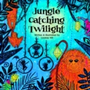 Image for Jungle Catching Twilight