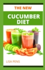 Image for The New Cucumber Diet