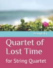 Image for Quartet of Lost Time : for String Quartet