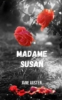 Image for Madame Susan : L&#39;un des principaux romans historiques de Jane Austen