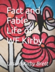 Image for Fact and Fable, Life of WF Kirby