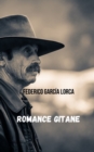 Image for Romance gitane : Une oeuvre du grand ecrivain et dramaturge espagnol