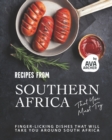 Image for Recipes from Southern Africa That You Must Try