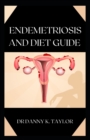 Image for Endemetriosis and Diet Guide