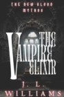 Image for The Vampire Elixir : The New-Blood Mythos