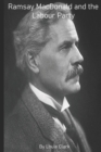 Image for Ramsay MacDonald and the Labour Party