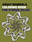 Image for Adult Mandala Coloring Book for Stress Relief
