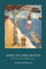 Image for African Anecdotes : Reminiscences of a British Diplomat in Africa