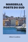 Image for Marseille, Porte Du Sud (Illustre)