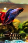 Image for Betta Fish Tanks : Our Top Five Betta Homes