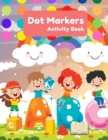 Image for Dot Markers Activity Book ABC