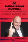 Image for Shihan Bas Rutten : A One-on-One Interview from whistlekick Martial Arts Radio