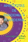 Image for Anecdotas de Pandemia Y Plandemia