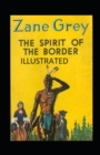 Image for The Spirit of the Border Illustrated