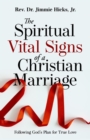 Image for The Spiritual Vital Signs of a Christian Marriage