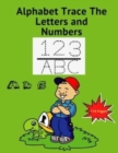 Image for Alphabet Trace The Letters and Numbers
