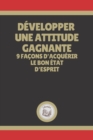 Image for Developper Une Attitude Gagnante