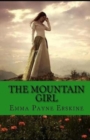 Image for The Mountain Girl Illustrated