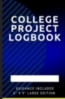 Image for College Project Logbook : An easy to use step by step College Project Book with support and guidance.