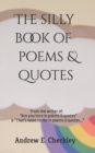 Image for The silly book of poems &amp; quotes