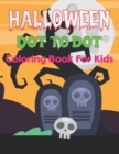 Image for Halloween Dot to Dot Coloring Book for Kids