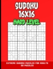 Image for Sudoku 16x16 Hard Level Extreme Sudoku Puzzles for Adults 50 Puzzles
