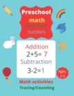 Image for Preschool math workbook for toddlers ages 2-5 : trace number 0-20, practice workbook for kids and preschoolers, number tracing workbook for kids, learning the easy maths, math activities: tracing/coun
