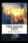 Image for The Magic City illustrated