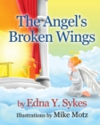 Image for The Angel&#39;s Broken Wings