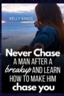 Image for Never Chase a Man after a Break-up