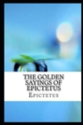 Image for The Golden Sayings of Epictetus illustrated