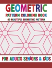 Image for Geometric Pattern Coloring Book : Geometric Patterns Geometric Patterns Elements Coloring Book for Adults Volume-27