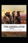 Image for The Deerslayer Illustrated
