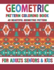 Image for Geometric Pattern Coloring Book : Stress Relieving Geometric Coloring Book 40 Geometric Shapes Ready To Color Volume-51