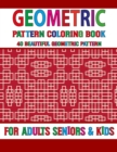 Image for Geometric Pattern Coloring Book : Unique Stained Glass Patterns An Adult Coloring Book with 40 Inspirational Designs and Easy Patterns for Relaxation Volume-82