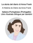 Image for Italiano-Portoghese (Portogallo) La storia del diario di Anna Frank / A Historia do Diario da Anne Frank Libro illustrato bilingue per bambini