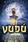 Image for Vudu : Desbloqueando el poder oculto del vudu haitiano y el vudu de Nueva Orleans