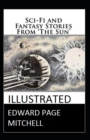 Image for Sci-Fi and Fantasy Stories From &#39;The Sun&#39; Illustrated Edition