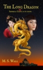 Image for The Long Dragon : Imperial China is in crisis