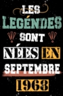 Image for Les legendes sont nees en Septembre 1968 : Joyeux Anniversaire 53 ans Idee Cadeau Personnalise pour Homme et Femme, Fille, Garcon, Soeur, Frere, Ado ... - Cahier - Bloc Note, Citation positive